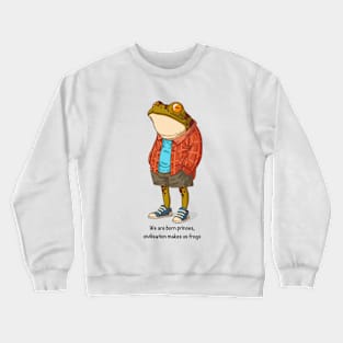 We Are Born Princes Crewneck Sweatshirt